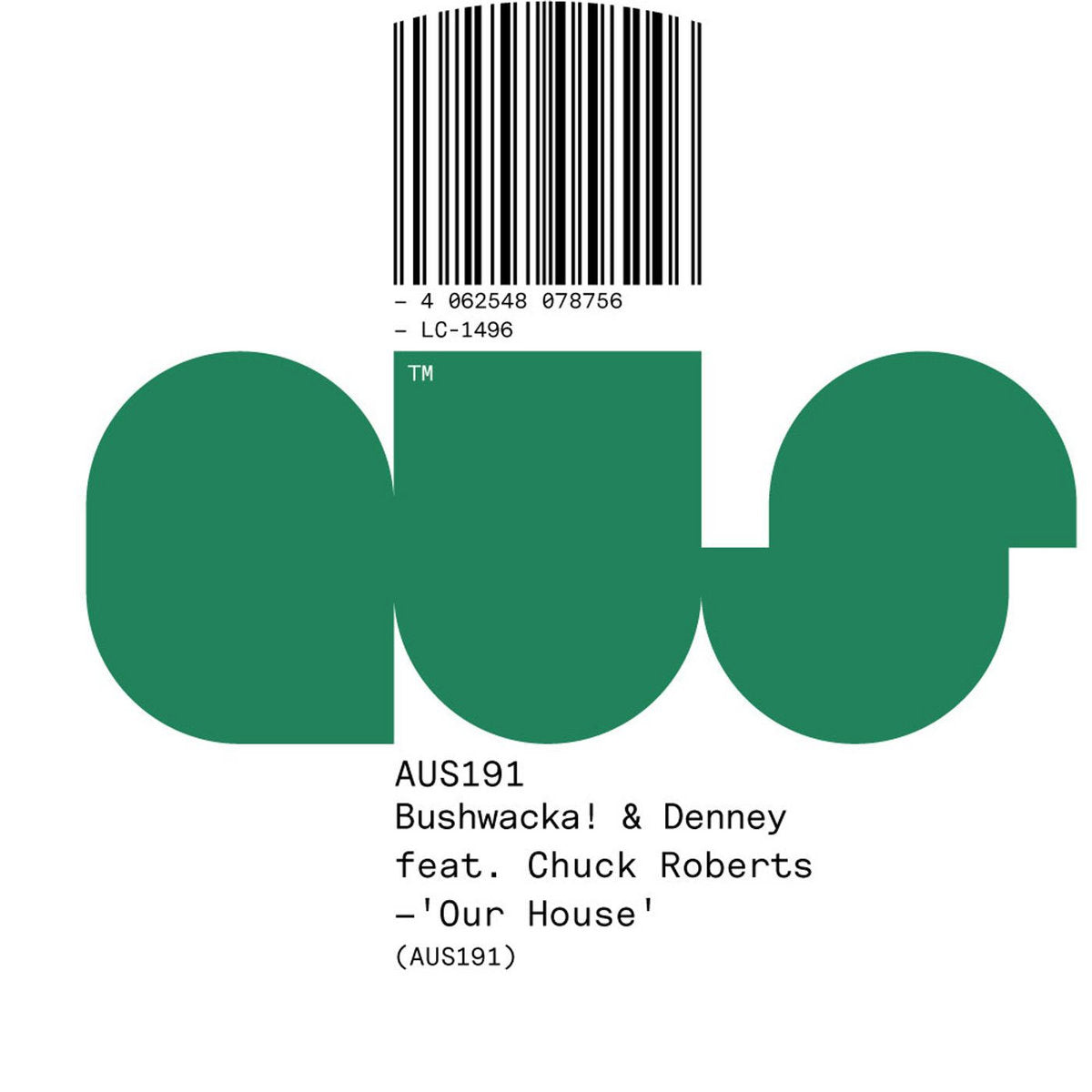 Bushwaka! & Denney feat. Chuck Roberts 'Our House'